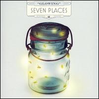 Seven Places - Glowing lyrics