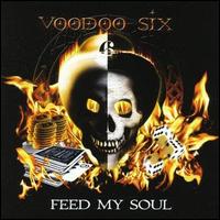Voodoo Six - Feed My Soul lyrics