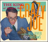 Crazy Joe & the Mad River Outlaws - King of Nerd-A-Billy lyrics