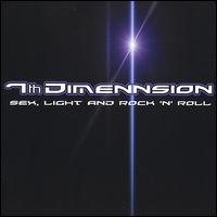7th Dimennsion - Sex, Light and Rock 'N' Roll lyrics