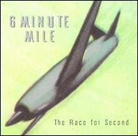 6 Minute Mile - The Race for Second lyrics