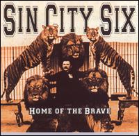Sin City Six - Home of the Brave lyrics
