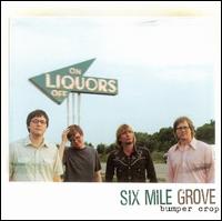 Six Mile Grove - Bumper Crop lyrics