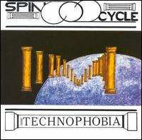 Spin Cycle - Technophobia lyrics