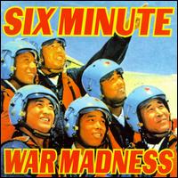 Six Minute War Madness - Six Minute War Madness lyrics