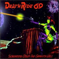 Death Ride 69 - Screaming Down the Gravity Well lyrics