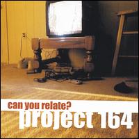 Project 164 - Can You Relate? lyrics
