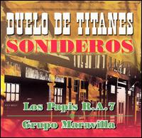 Los Papis R.A. 7 - Duelo de Titanes Sonideros lyrics