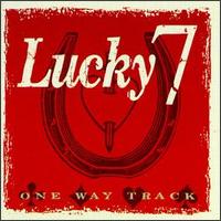 Lucky 7 - One Way Track lyrics