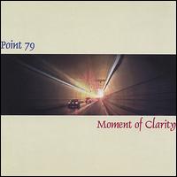 Point 79 - Moment of Clarity lyrics