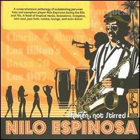 Nilo Espinosa - Shaken Not Stirred lyrics