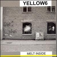 Yellow6 - Melt Inside lyrics