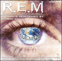 Studio 99 - R.E.M.: A Tribute: It's the End of the World as We Know It... lyrics