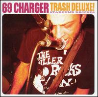 69 Charger - Trash Deluxe! lyrics