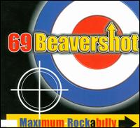 69 Beavershot - Maximum Rockabilly lyrics