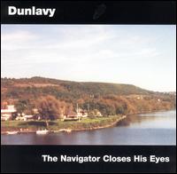 Dunlavy - The Navigator Closes His Eyes lyrics