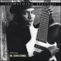 Mr. Seven Strings - Something Special lyrics
