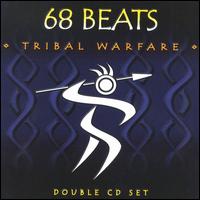 68 Beats - Tribal Warfare lyrics