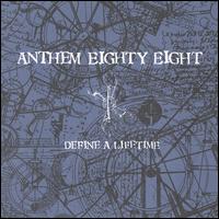Anthem Eighty-Eight - Define a Lifetime lyrics