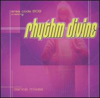 Area Code 609 - Rhythm Divine: Dance Mixes lyrics