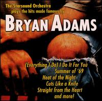Starsound Orchestra - Plays the Hits Made Famous by Bryan Adams lyrics