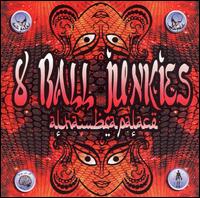 8 Ball Junkies - Alhambra Palace lyrics
