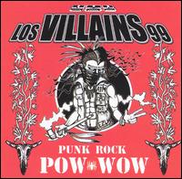 Los Villains 99 - Punk Rock Pow Wow lyrics