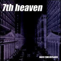 7th Heaven - Faces Time Replaces lyrics