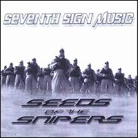 7th Sign Music - Seeds of the Snipers lyrics