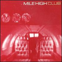 Mile High Club - Mile High Club lyrics