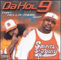 Da Hol 9 - That Hella Thurl Shit lyrics