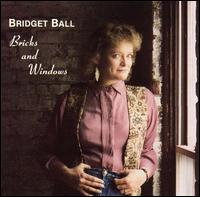 Bridget Ball - Bricks and Windows lyrics