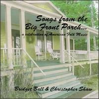 Bridget Ball - Songs from the Big Front Porch...A Celebration of American Folk Music lyrics