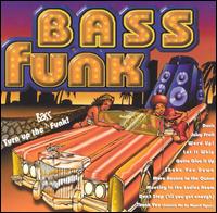 Bass Funk - Turn Up the Bass Funk lyrics