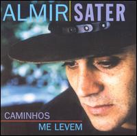Almir Sater - Caminhos Me Levem lyrics