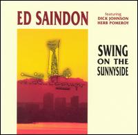 Ed Saindon - Swing on the Sunnyside lyrics