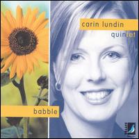 Carin Lundin Quintet - Babble lyrics