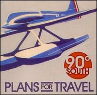 90 Degrees South - Plans for Travel lyrics