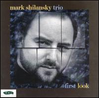 Mark Shilansky - First Look lyrics