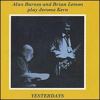 Alan Barnes - Yesterdays lyrics