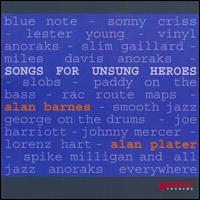 Alan Barnes - Songs for Unsung Heroes lyrics