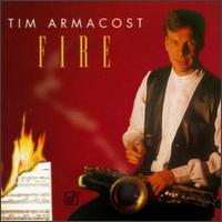 Tim Armacost - Fire lyrics