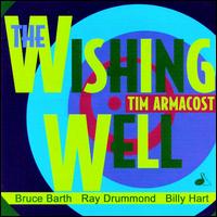 Tim Armacost - The Wishing Well lyrics