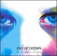 End of Destiny - The Thoughtless Existence lyrics