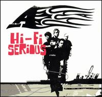 A - Hi-Fi Serious lyrics