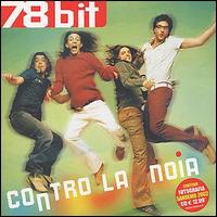 78 Bit - Contro La Noia lyrics