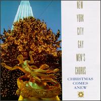 New York City Gay Men's Chorus - Christmas Comes Anew lyrics