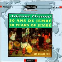 Adama Drame - 30 Years of Jemb: San Bissaba Foli lyrics