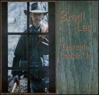 Brad Lee - Outside Lookin' In lyrics
