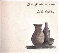 Brad Newsom - Til Today lyrics